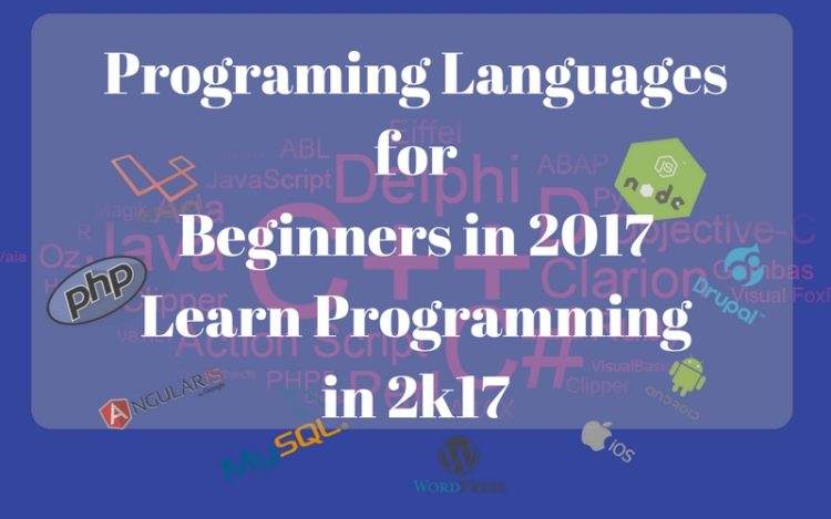 best programming languages beginners 2017 learn programming omniceps
